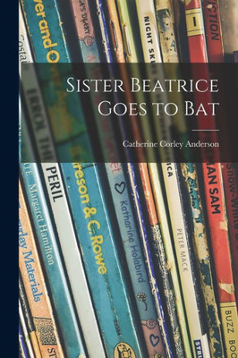 Sister Beatrice Goes To Bat