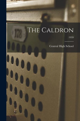 The Caldron; 1959