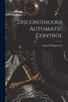 Discontinuous Automatic Control