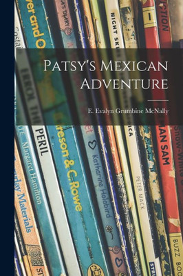 Patsy'S Mexican Adventure