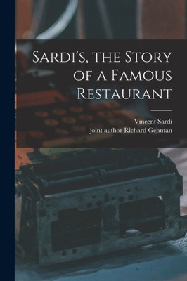 Sardi'S, The Story Of A Famous Restaurant
