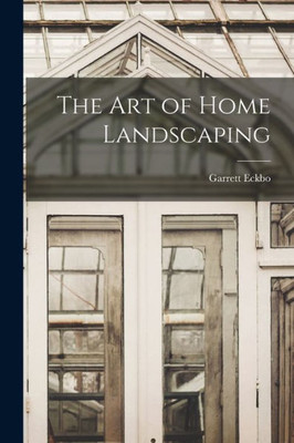 The Art Of Home Landscaping