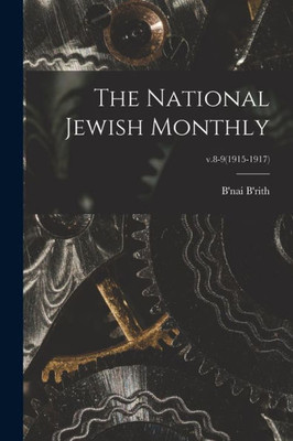 The National Jewish Monthly; V.8-9(1915-1917)
