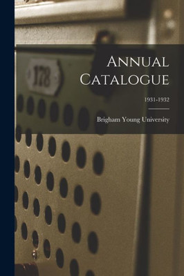 Annual Catalogue; 1931-1932