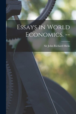 Essays In World Economics. --