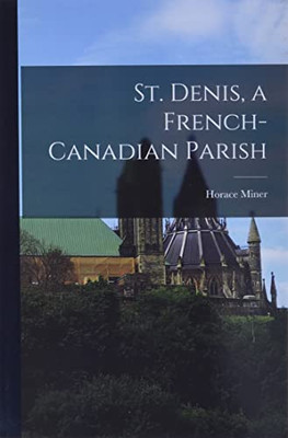 St. Denis, A French-Canadian Parish