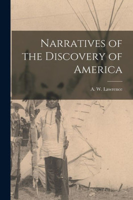 Narratives Of The Discovery Of America