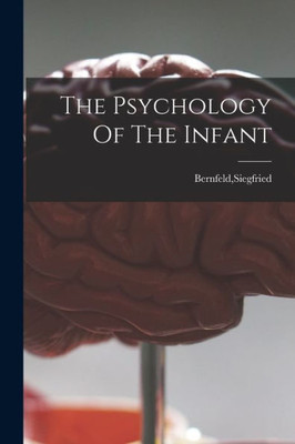 The Psychology Of The Infant