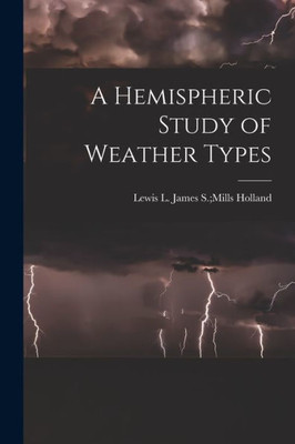 A Hemispheric Study Of Weather Types