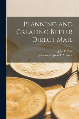 Planning And Creating Better Direct Mail