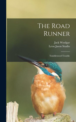 The Road Runner: Tumbleweed Trouble