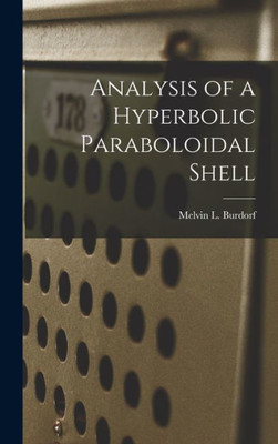 Analysis Of A Hyperbolic Paraboloidal Shell