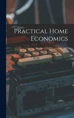 Practical Home Economics