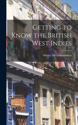 Getting To Know The British West Indies