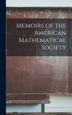 Memoirs Of The American Mathematical Society