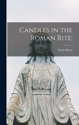 Candles In The Roman Rite;