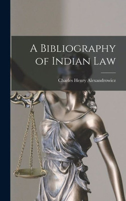 A Bibliography Of Indian Law