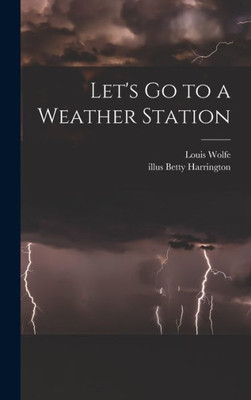 Let'S Go To A Weather Station