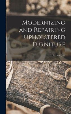 Modernizing And Repairing Upholstered Furniture