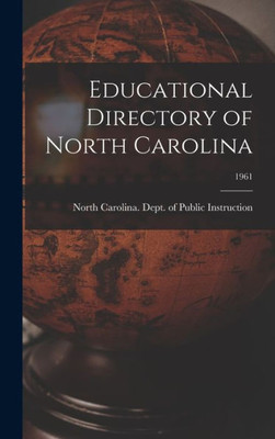 Educational Directory Of North Carolina; 1961