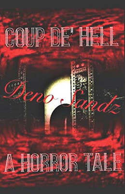 Coup De' Hell: A Horror Tale (Book 1)