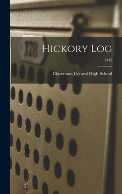 Hickory Log; 1945