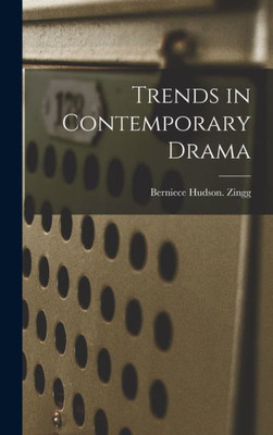Trends In Contemporary Drama