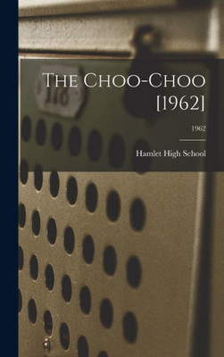 The Choo-Choo [1962]; 1962