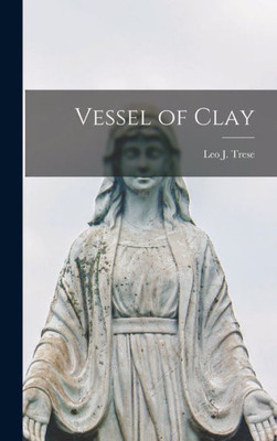 Vessel Of Clay