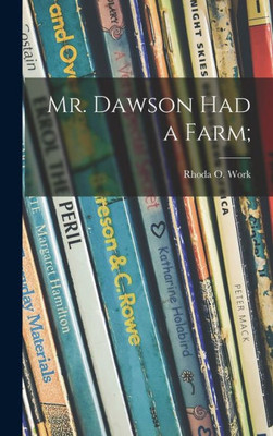 Mr. Dawson Had A Farm;