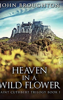 Heaven In A Wild Flower - Hardcover