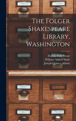 The Folger Shakespeare Library, Washington