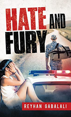 Hate and Fury - Hardcover