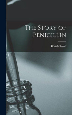 The Story Of Penicillin