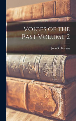 Voices Of The Past Volume 2