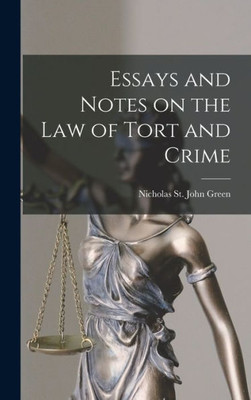 Essays And Notes On The Law Of Tort And Crime