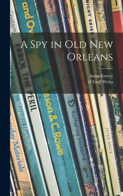 A Spy In Old New Orleans