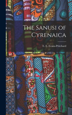 The Sanusi Of Cyrenaica