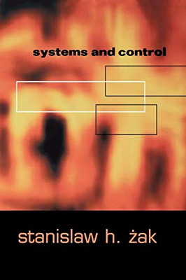 Systems and Control (The Oxford Series in Electrical and Computer Engineering)
