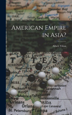 American Empire In Asia?