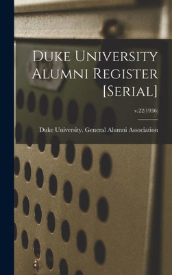 Duke University Alumni Register [Serial]; V.22(1936)