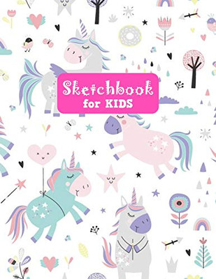 Sketchbook for Kids: Cute Unicorn Large Sketch Book for Drawing, Writing, Painting, Sketching, Doodling and Activity Book- Birthday and Christmas Gift ... Teens and Women - Nathalie Modern Press # 025