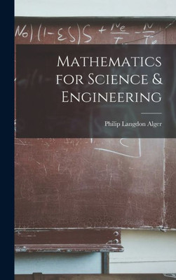 Mathematics For Science & Engineering