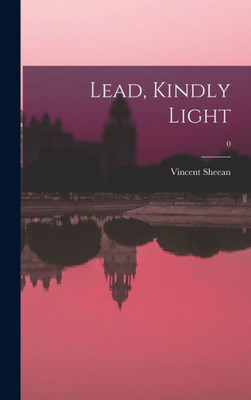 Lead, Kindly Light; 0