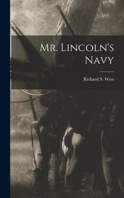 Mr. Lincoln'S Navy
