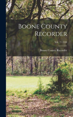 Boone County Recorder; Vol. 71 1946