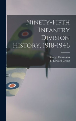 Ninety-Fifth Infantry Division History, 1918-1946