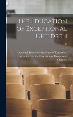 The Education Of Exceptional Children; 49