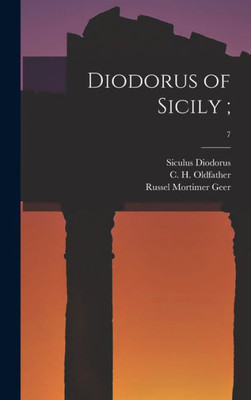 Diodorus Of Sicily;; 7