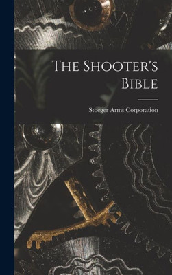 The Shooter'S Bible